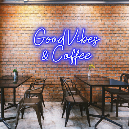 Good Vibes Coffee Spread Positivity With Lively Neon | Shineneon