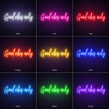 Good Vibes Only Acrylic Decor Sign LED Neon Sign - 05 Color Grid