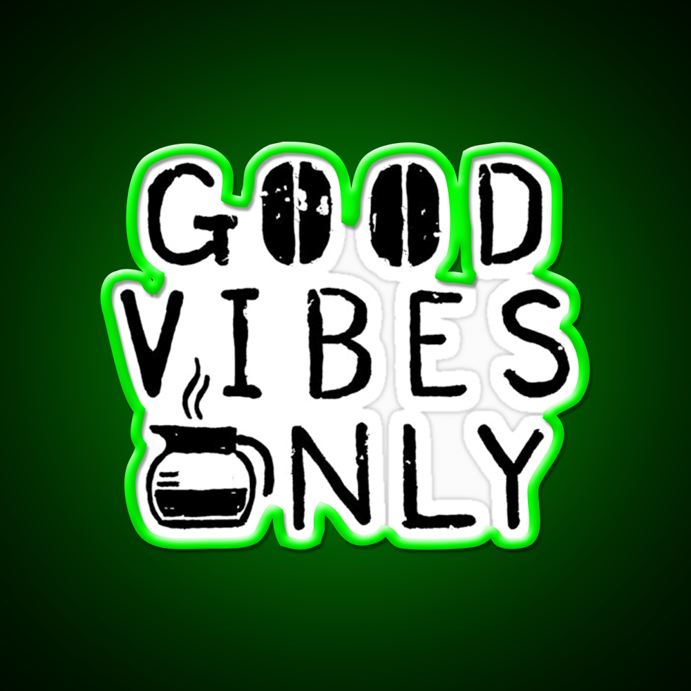 Good Vibes Only Blk Cafe Led Neon Sign Espresso Bar Art Rgb Color