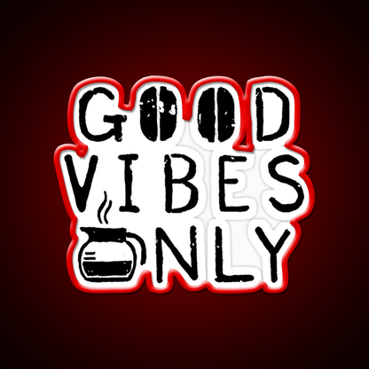 Good Vibes Only Blk Cafe Led Neon Sign Espresso Bar Art Rgb Color