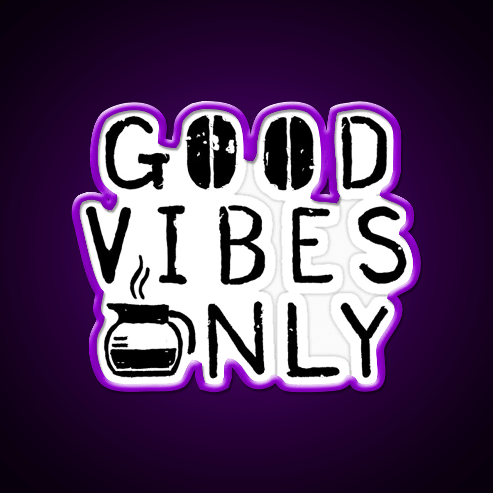 Good Vibes Only Blk Cafe Led Neon Sign Espresso Bar Art Rgb Color - Shineneon