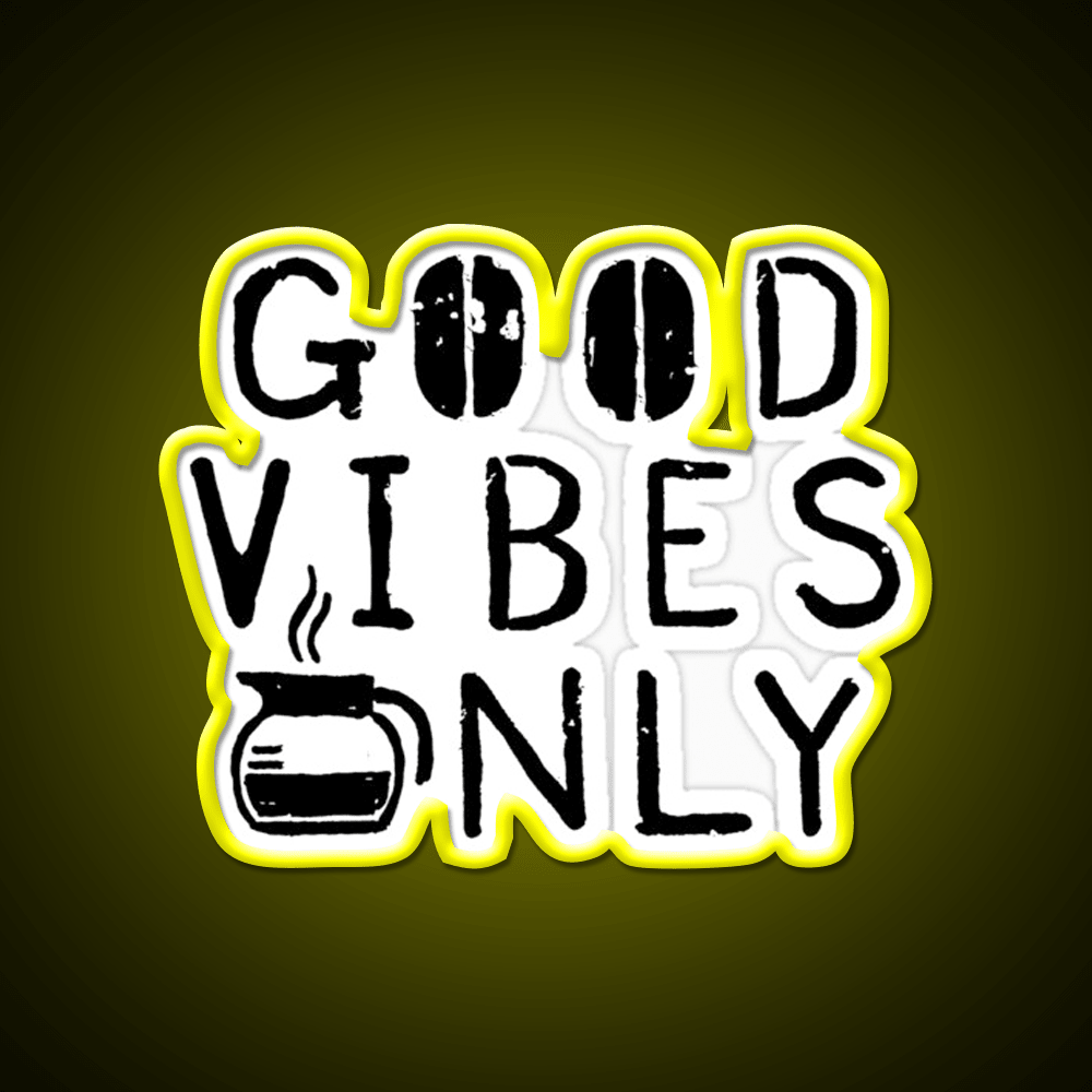 Good Vibes Only Blk Cafe Led Neon Sign Espresso Bar Art Rgb Color - Shineneon