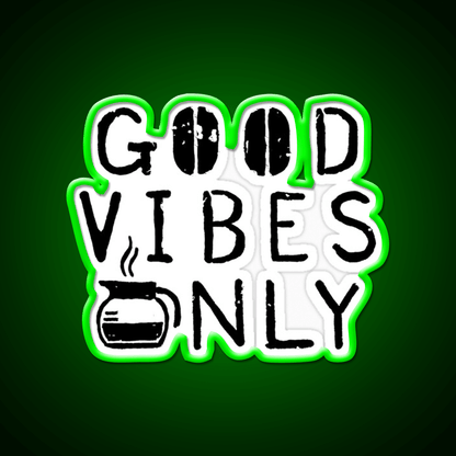 Good Vibes Only Blk Cafe Led Neon Sign Espresso Bar Art Rgb Color - Shineneon