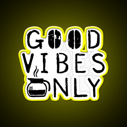 Good Vibes Only Blk Cafe Led Neon Sign Espresso Bar Art Rgb Color