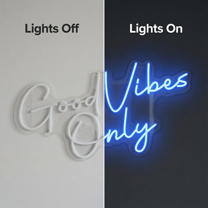 Good Vibes Only LED Neon Sign Living Room Decor Wall Neon Sign - 06 Day Night Comparison