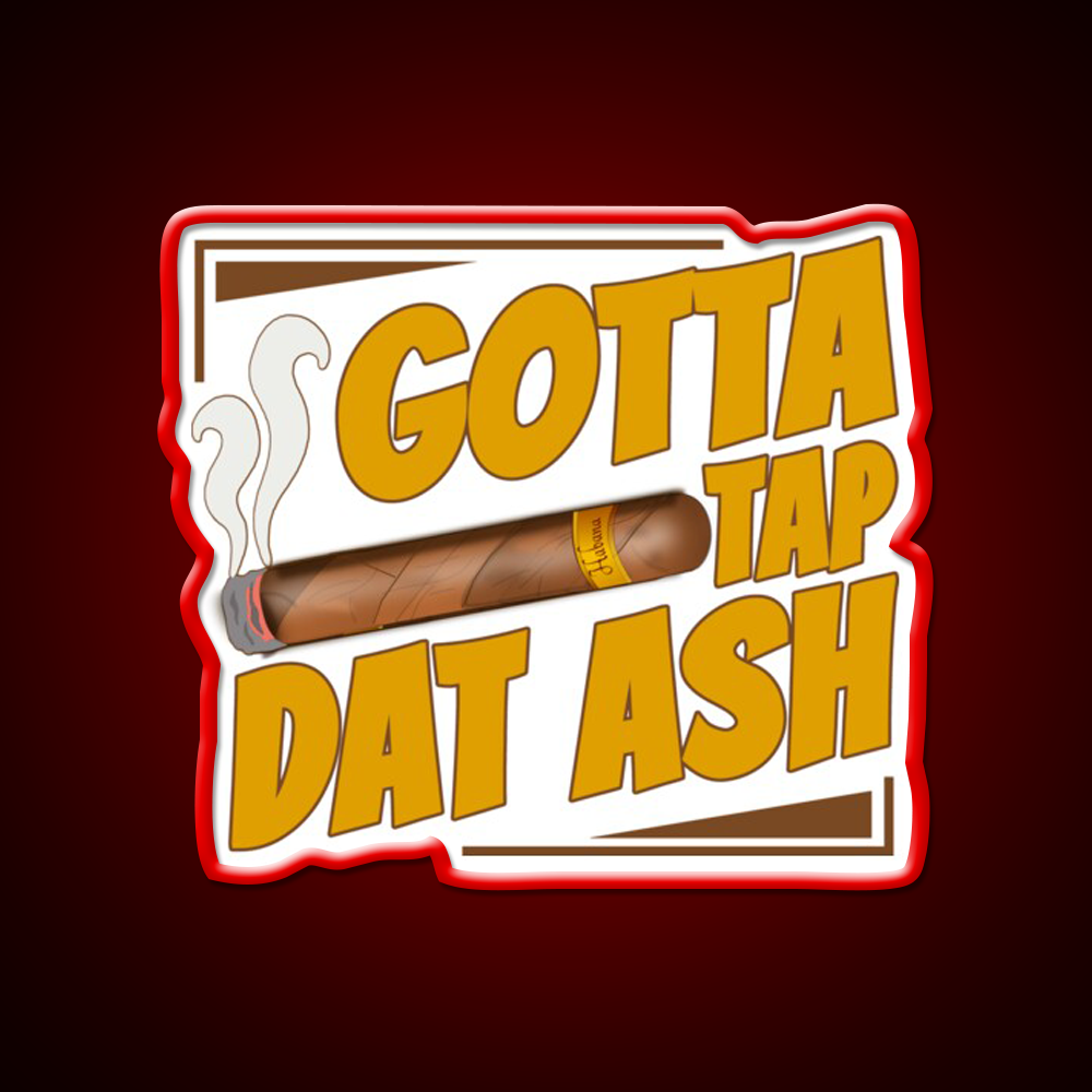 Gotta Tap Dat Ash Whiskey Drink Bar Led Neon Sign Rgb Color