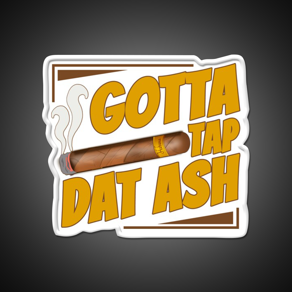 Gotta Tap Dat Ash Whiskey Drink Bar Led Neon Sign Rgb Color