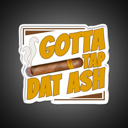 Gotta Tap Dat Ash Whiskey Drink Bar Led Neon Sign Rgb Color