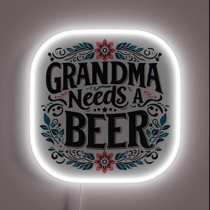 Grandma Needs A Beer Typography Rgb Led Neon Sign - Shineneon