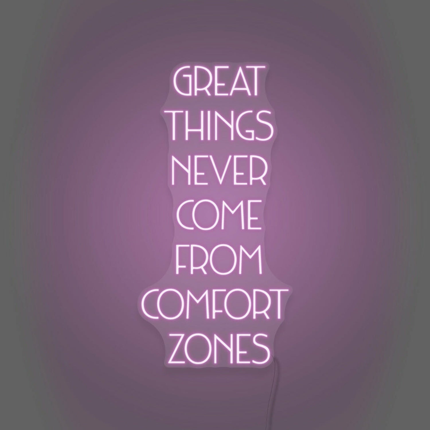 Great Things Never Come From Comfort Zones Led Neon Sign - Shineneon