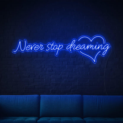 Green Glow Never Stop Dreaming Heart Led Neon Sign For Home Studio Decor | Shineneon