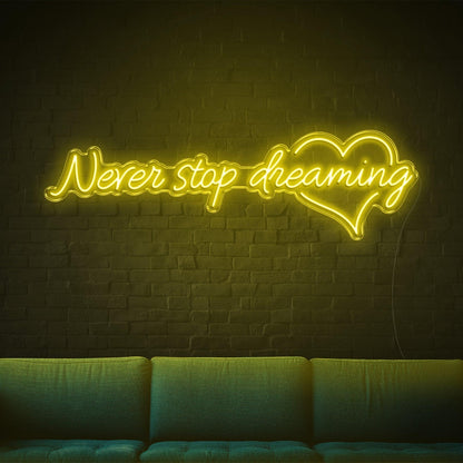 Green Glow Never Stop Dreaming Heart Led Neon Sign For Home Studio Decor | Shineneon