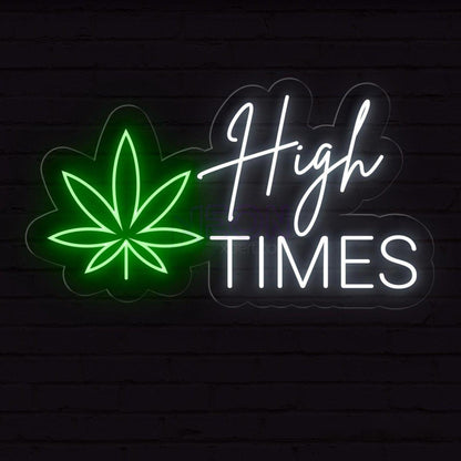 Green Leaf And White Text High Times Led Neon Sign For Modern Commercial Spaces | Shineneon