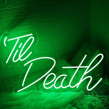 Green Till Death Led Neon Sign - Shineneon