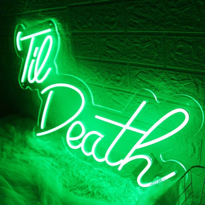 Green Till Death Led Neon Sign - Shineneon