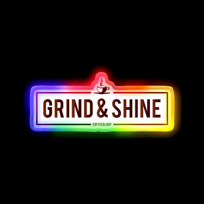 Grind And Shine Cafe Led Neon Sign Espresso Bar Art Rgb Color
