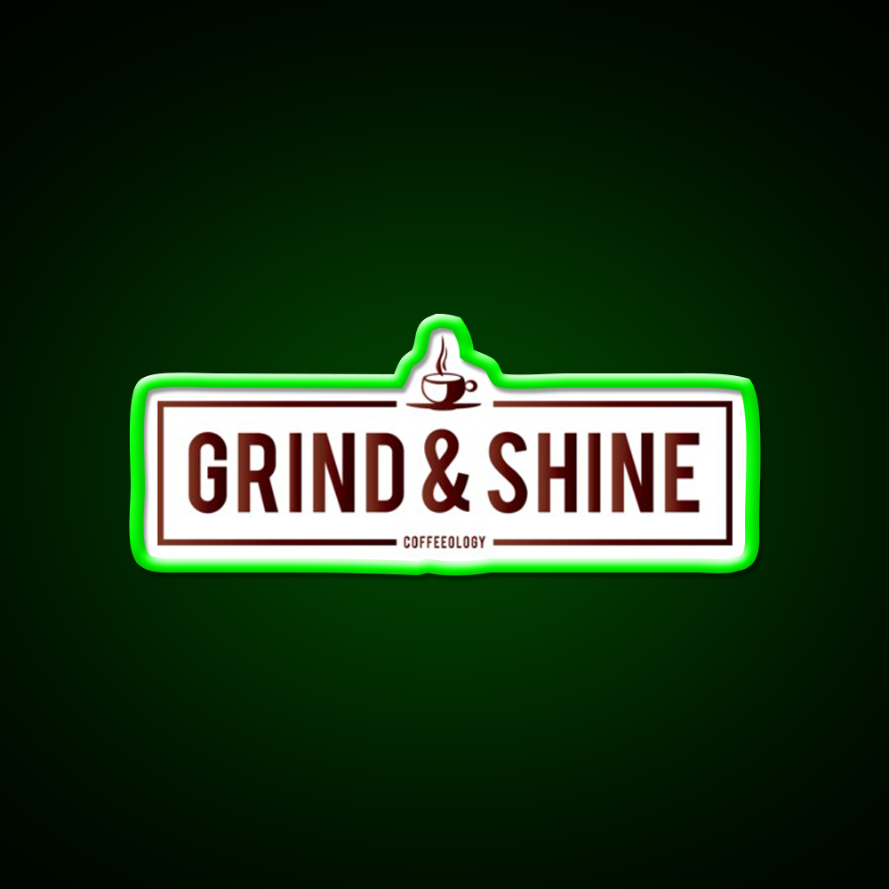 Grind And Shine Cafe Led Neon Sign Espresso Bar Art Rgb Color