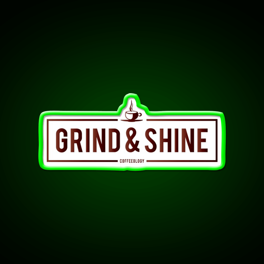 Grind And Shine Cafe Led Neon Sign Espresso Bar Art Rgb Color - Shineneon