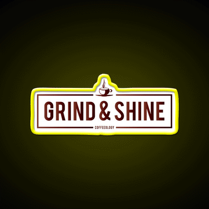 Grind And Shine Cafe Led Neon Sign Espresso Bar Art Rgb Color