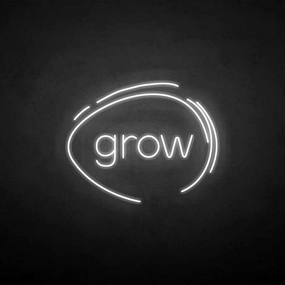 Grow Neon Sign | Shineneon