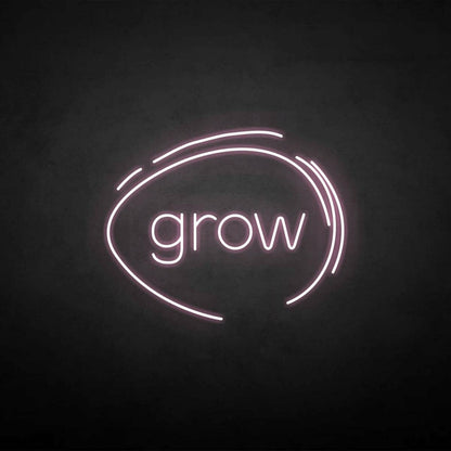 Grow Neon Sign | Shineneon