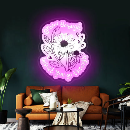 Grow Through What You Go Through Flowers Led Signs For Room - Shineneon