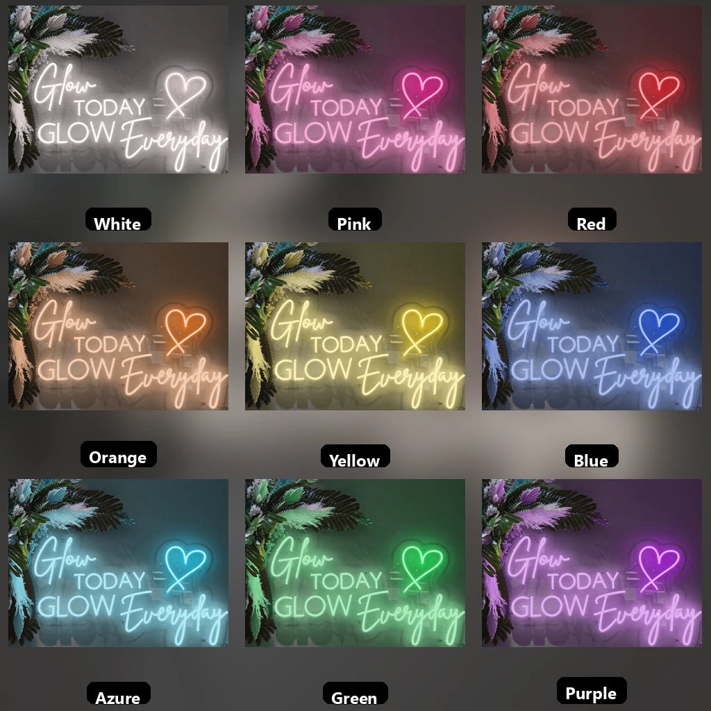 Grow Today And Glow Everyday LED Neon Sign - Shineneon