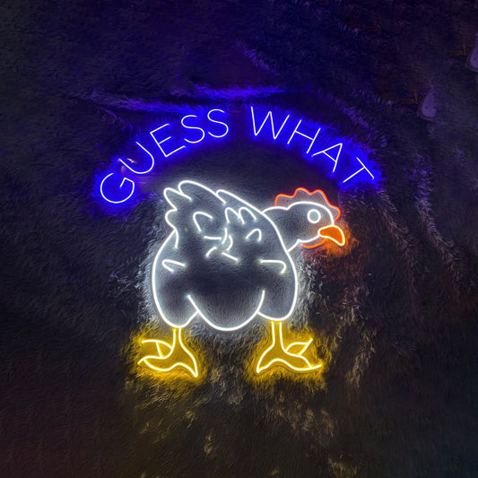 Guess What Chicken Butt Neon Light