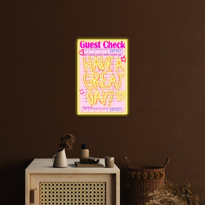 Guest Check Have A Great Day Artwork Large Neon Signs - Shineneon