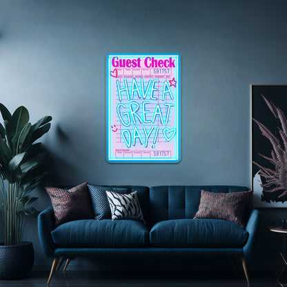 Guest Check Have A Great Day Artwork Large Neon Signs - Shineneon