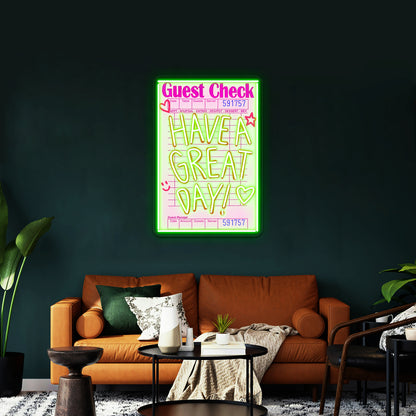 Guest Check Have A Great Day Artwork Large Neon Signs