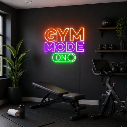 Gym Mode On Neon Sign LED Neon Sign real lifestyle scene