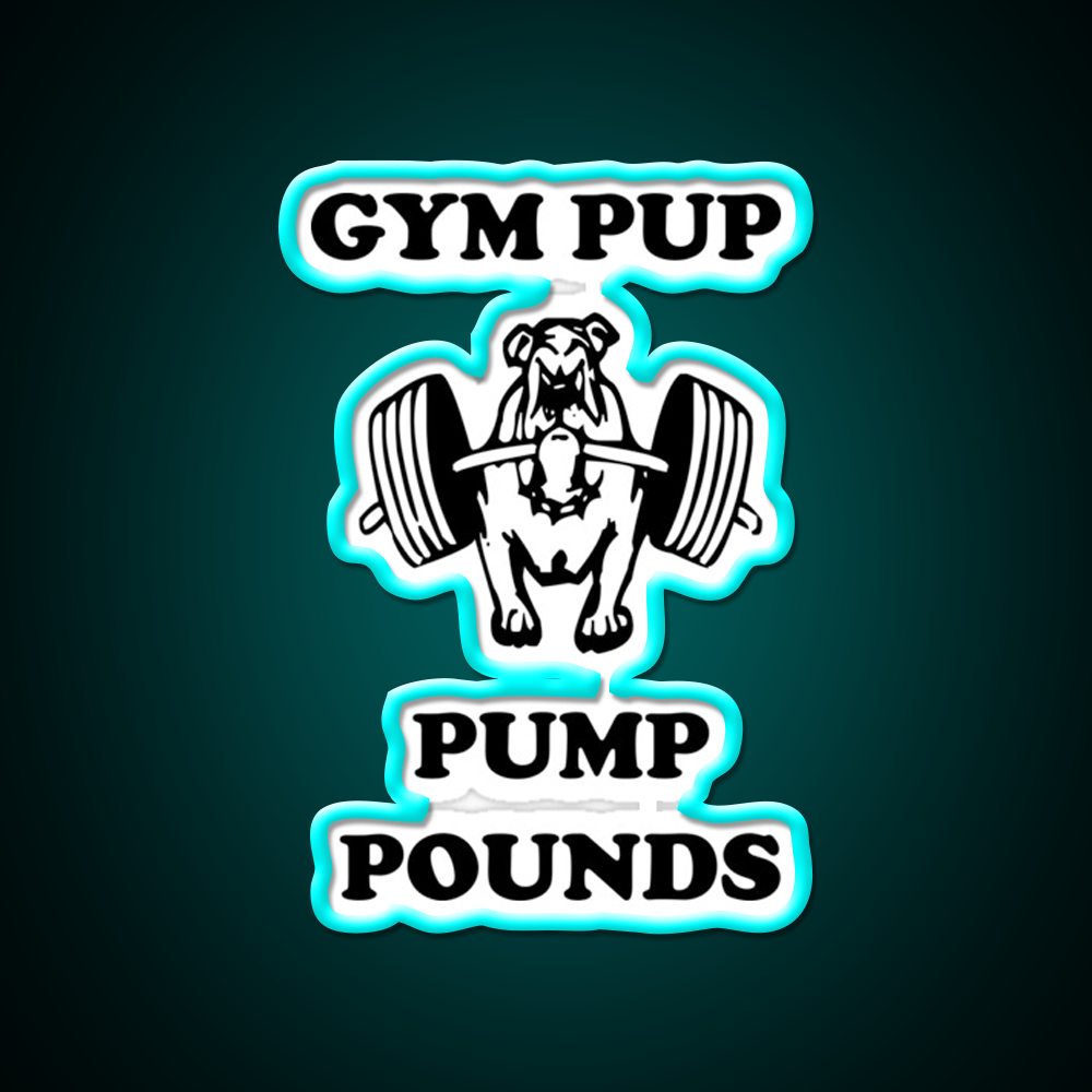 Gym Pup Pump Pounds Gym Fitness Led Neon Sign Rgb Color