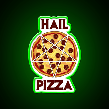Hail Pizza Without Olives Snack Food Led Neon Sign Rgb Color - Shineneon