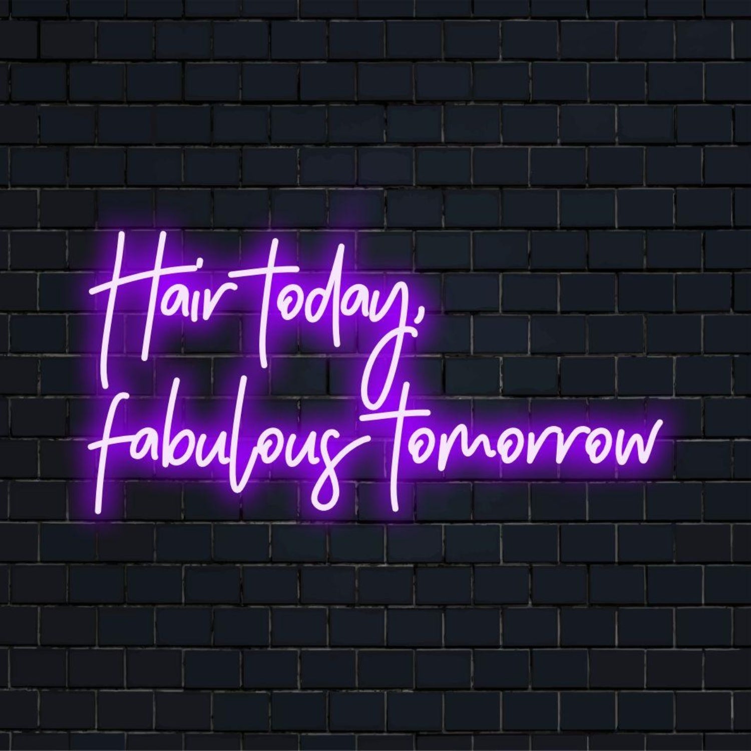 Hair Today Fabulous Tomorrow Purple - White Glow Led Neon Sign For Salon Decor - Shineneon
