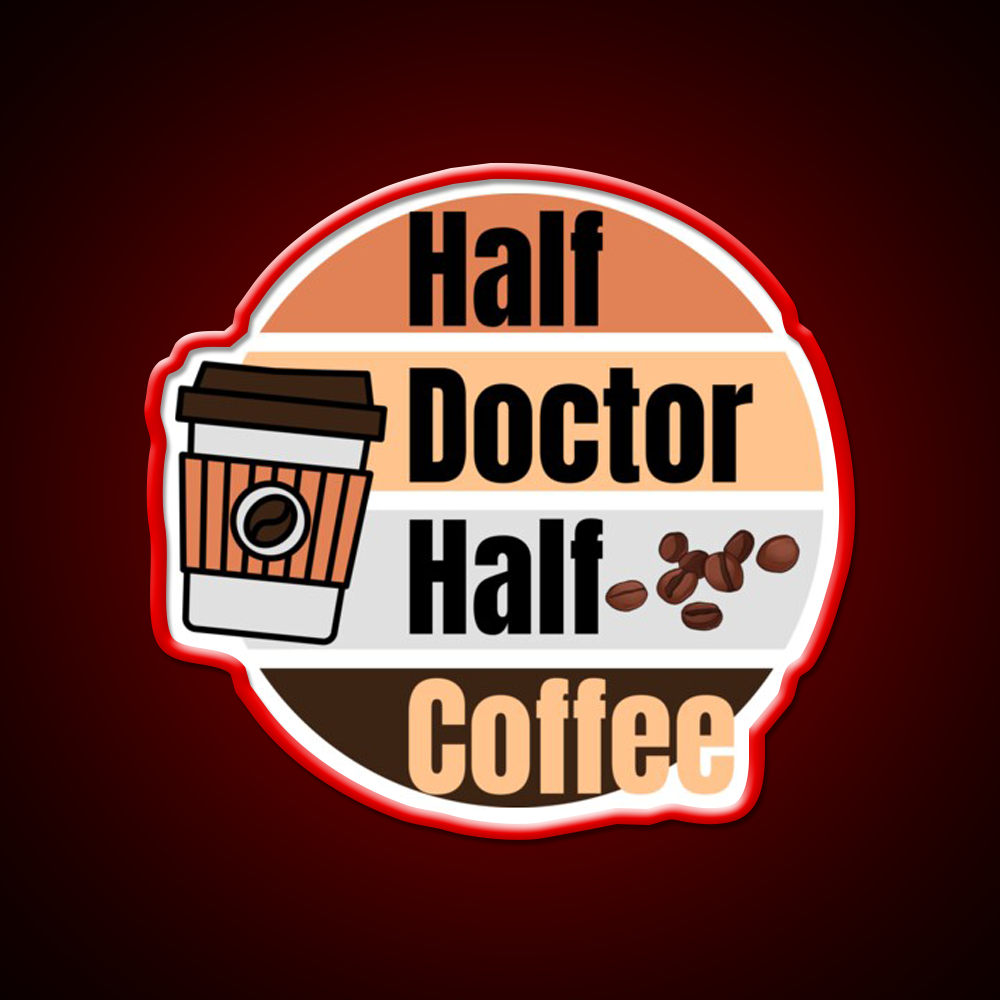 Half Coffee Half Doctor Cafe Led Neon Sign Espresso Bar Art Rgb Color