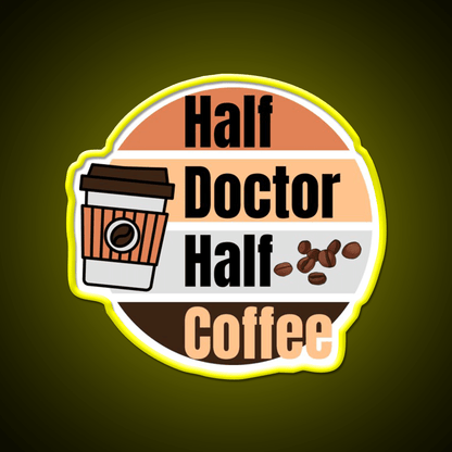Half Coffee Half Doctor Cafe Led Neon Sign Espresso Bar Art Rgb Color - Shineneon