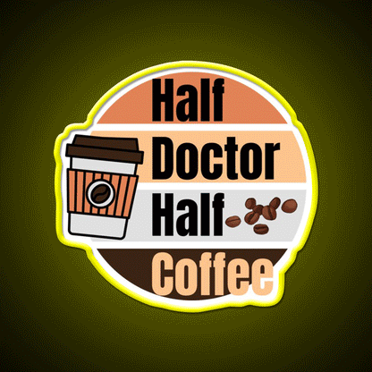 Half Coffee Half Doctor Cafe Led Neon Sign Espresso Bar Art Rgb Color
