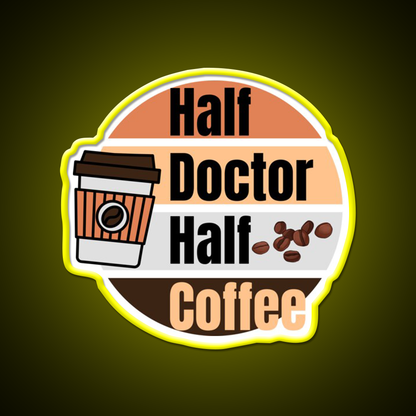 Half Coffee Half Doctor Cafe Led Neon Sign Espresso Bar Art Rgb Color