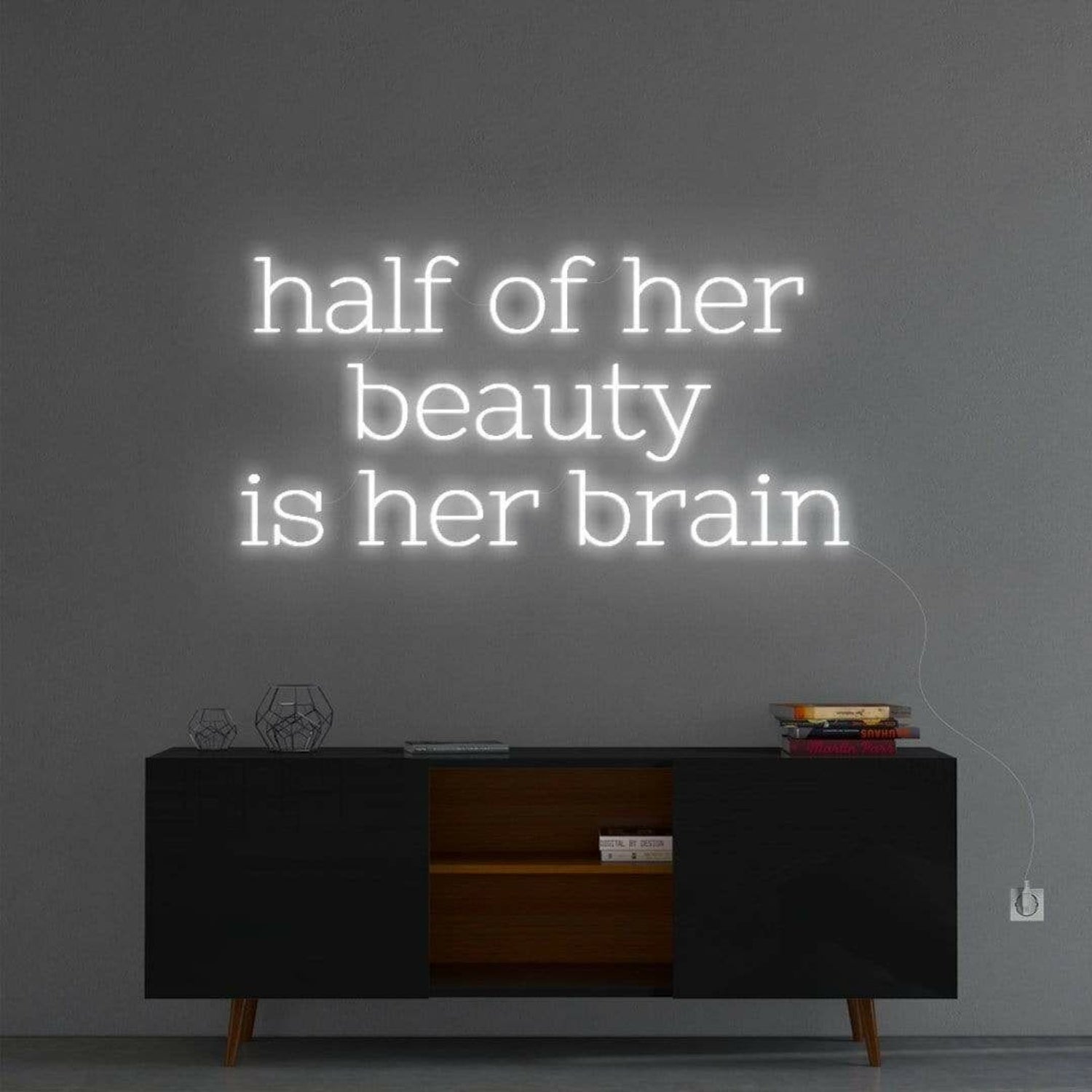 Half Of Her Beauty Neon Sign | Shineneon