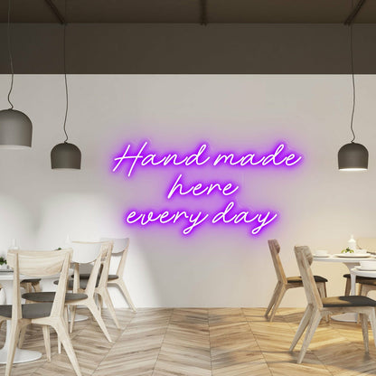 Hand Made Here Every Day Highlight Craftsmanship With Neon Art | Shineneon