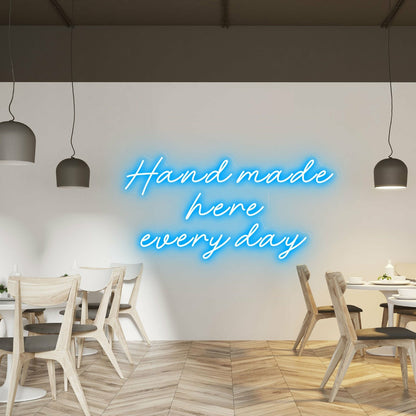 Hand Made Here Every Day Highlight Craftsmanship With Neon Art | Shineneon