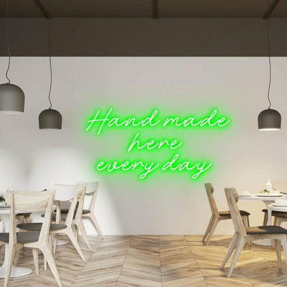 Hand Made Here Every Day Highlight Craftsmanship With Neon Art | Shineneon