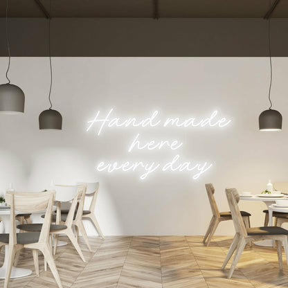 Hand Made Here Every Day Highlight Craftsmanship With Neon Art | Shineneon