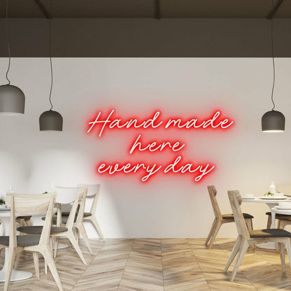 Hand Made Here Every Day Highlight Craftsmanship With Neon Art | Shineneon