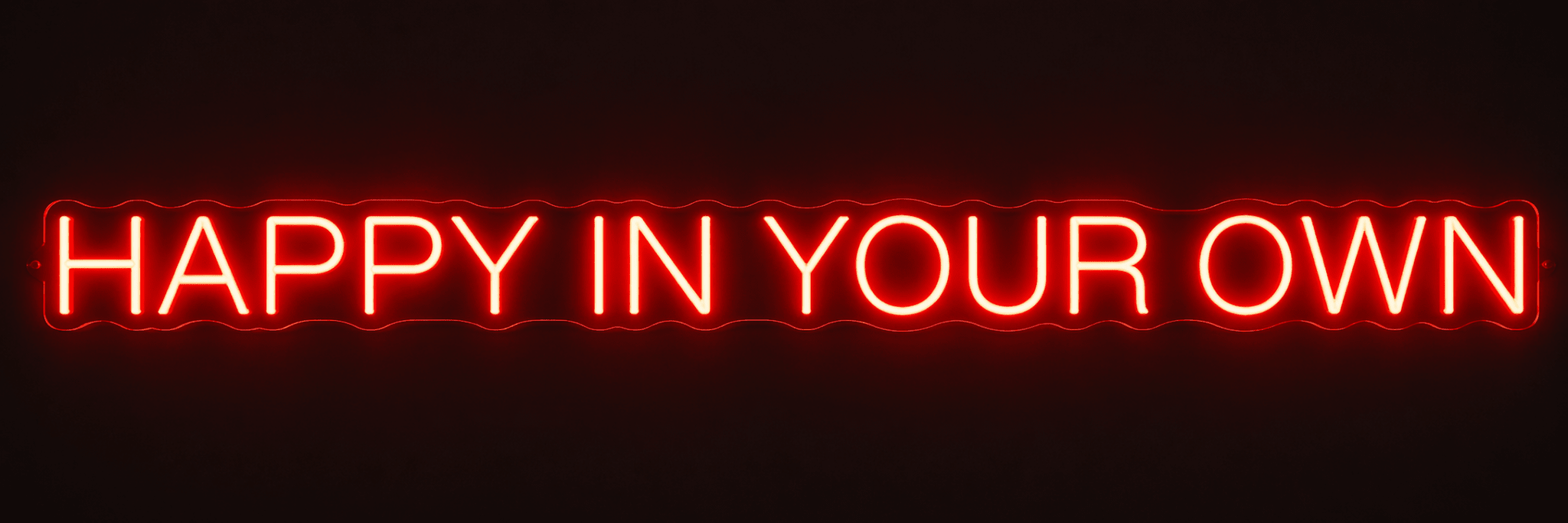 Happy In Your Own Custom Led Neon Sign - Shineneon