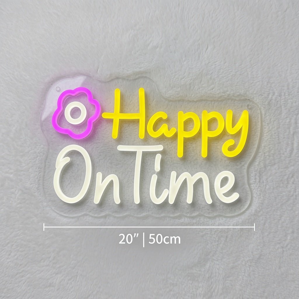 Happy On Time LED Neon Sign - Shineneon