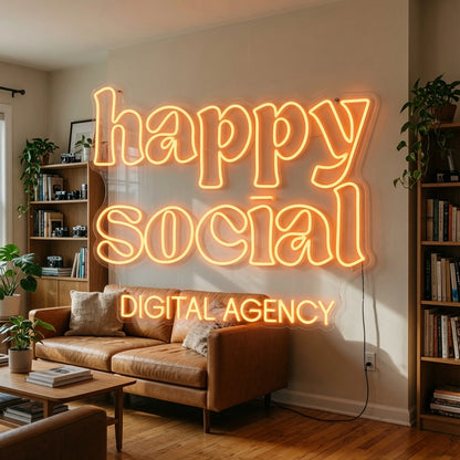 Happy Social Digital Agency LED Neon Sign - 03 Real Lifestyle Scene