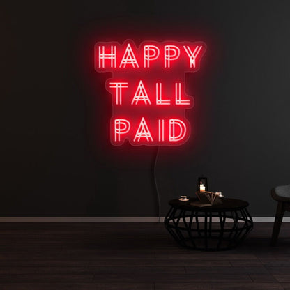 Happy Tall Paid Led Neon Sign | Shineneon
