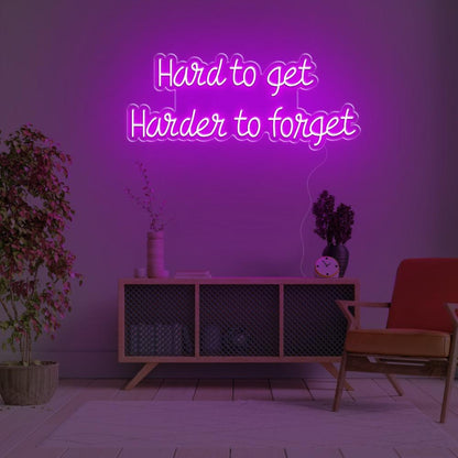 Hard To Get Harder To Forget Green Led Neon Sign For Indoor Wall Art | Shineneon